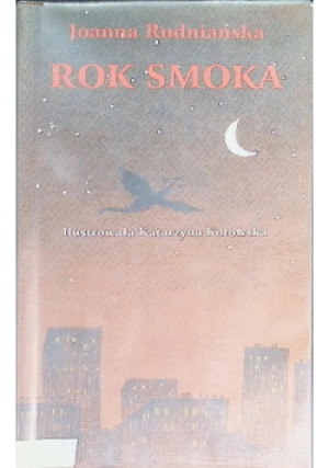 Rok smoka - Joanna Rudniańska - książka fantasy wyd. 2003
