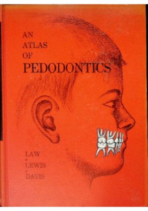 An Atlas Of Pedodontics. - książka