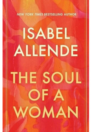 The Soul Of A Woman - Isabel Allende - książka  wyd. 2021