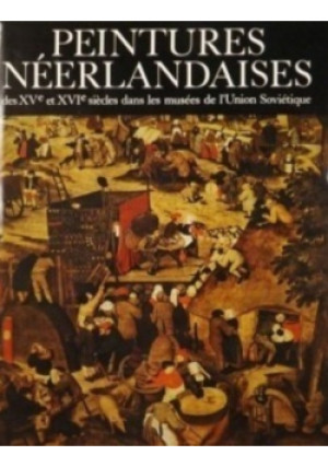 Peintures Neerlandaises - książka  wyd. 1987