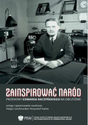 Zainspirować naród - Kinga Czechowska, Krzysztof Kania - książka historyczna wyd. 2023