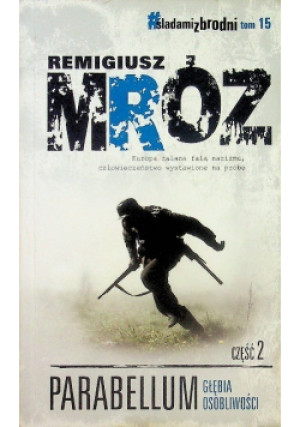 Parabellum Część 2 - Remigiusz Mróz - książka  wyd. 2017