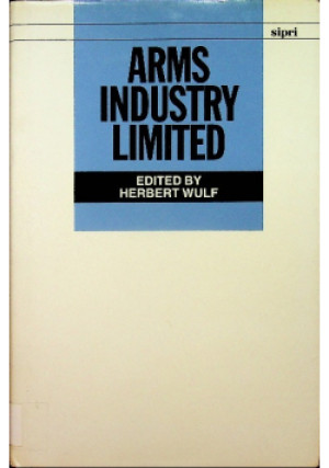 Arms Industry Limited - Herbert Wulf - książka  wyd. 1993