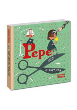 Pepe idzie do fryzjera - Anna-Karin Garhamn - książka  wyd. 2020