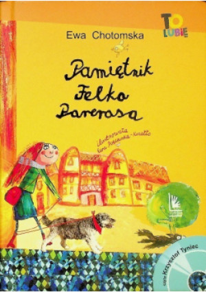 Pamiętnik Felka Parerasa - Ewa Chotomska - książka  wyd. 2017