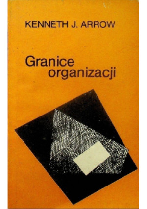 Granice organizacji - Kenneth J. Arrow - książka  wyd. 1985