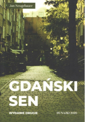 Gdański sen - Jan Neugebauer - książka  wyd. 2020