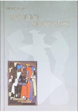 Wyczulenie i subiektywność - Mariusz Moryń - książka  wyd. 2004