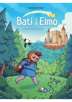 Bati i Elmo Tom 1 Małe problemy - Szerszeń Urszula - książka  wyd. 2024
