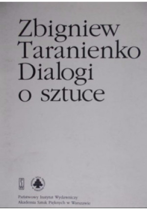Dialogi o sztuce - Zbigniew Taranienko - książka  wyd. 2004