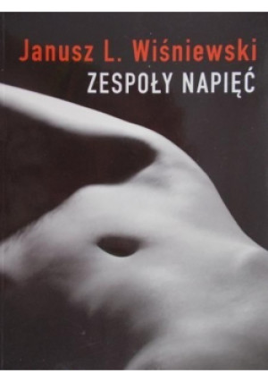 Zespoły napięć - Janusz L. Wiśniewski - książka  wyd. 2009