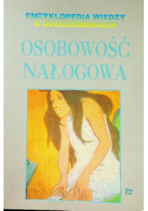 Osobowość nałogowa - W. Miles Cox - książka  wyd. 1995