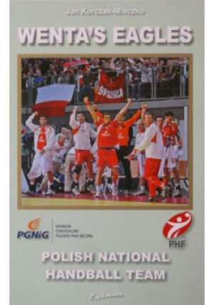 Wenta's Eagles - Jan Korczak-Mleczko - książkareportaż