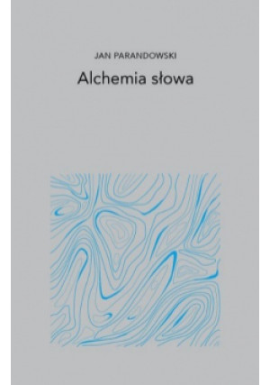 Alchemia Słowa - Jan Parandowski - książka  wyd. 2020