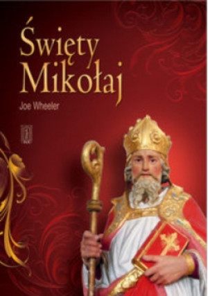 Święty Mikołaj - Joe Wheeler - książka fantasy wyd. 2012