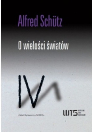 O wielości światów - Alfred Schutz - książka  wyd. 2008