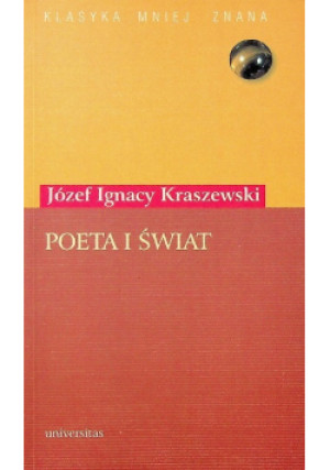 Poeta i świat - Józef Ignacy Kraszewski - książka  wyd. 2002