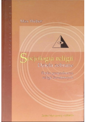 Socjologia religii Max Weber - Max Weber - książka  wyd. 2006