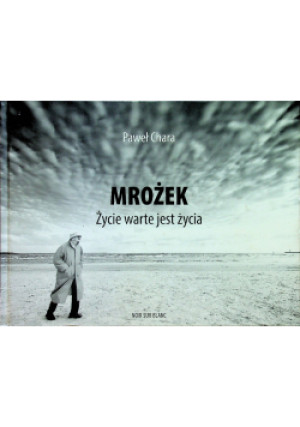 Mrożek Życie warte jest życia - Paweł Chara - książka  wyd. 2015