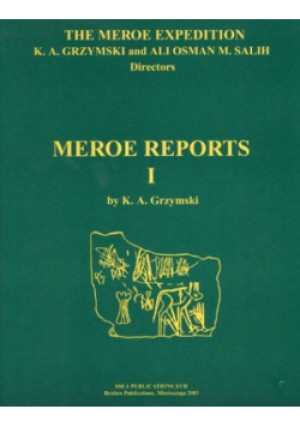 Meroe Reports Tom I - K. A. Grzymski - książka  wyd. 2003