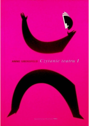 Czytanie teatru Tom 1 - Anne Ubersfeld - książka  wyd. 2007