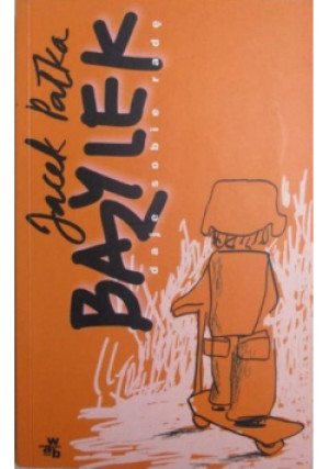 Bazylek daje sobie radę - Jacek Pałka - książka  wyd. 2004