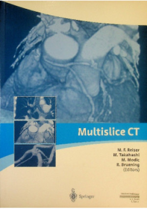 Multislice CT - i inni, M. F. Reiser, M. Takahashi, M. Modic - książka  wyd. 2003