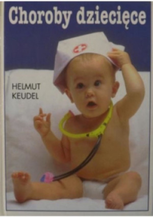 Choroby dziecięce - Helmut Keudel - książka  wyd. 1997