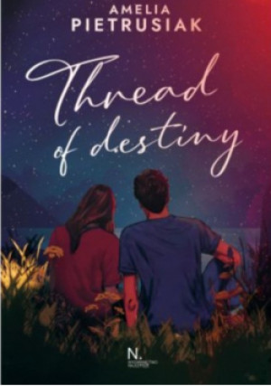 Threads of Destiny - Amelia Pietrusiak - książka  wyd. 2024