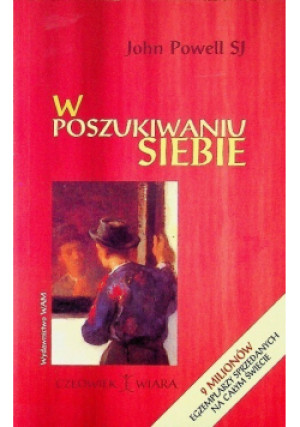 W poszukiwaniu siebie - John Powell - książka  wyd. 2002