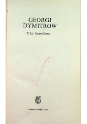 Szkic biograficzny - Georgi Dymitrow - książka  wyd. 1974