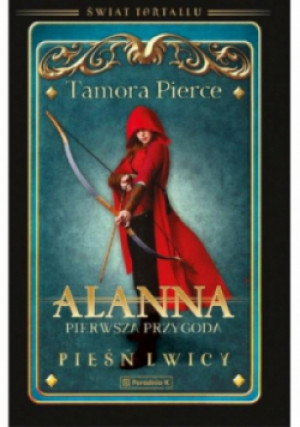 Alanna. Pierwsza przygoda.Pieśń lwicy Tom 1 - Tamora Pierce - książka fantasy wyd. 2021