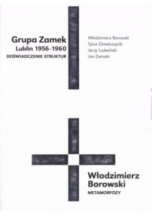 Grupa Zamek (Lublin 1956-1960) - Doświadczenie... - Zbiorowa Praca - książka  wyd. 2002