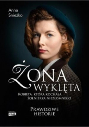 Żona wyklęta - Anna Śnieżko - książka historyczna wyd. 2018