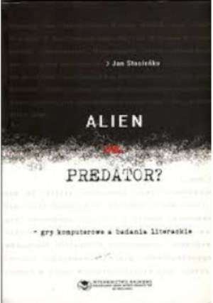 Alien vs Predator - Jan Stasieńko - książka  wyd. 2005