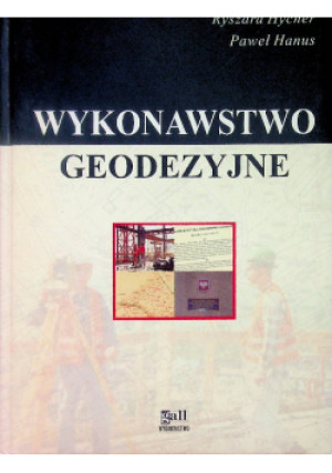 Wykonawstwo geodezyjne - Ryszard Hycner - książka  wyd. 2007