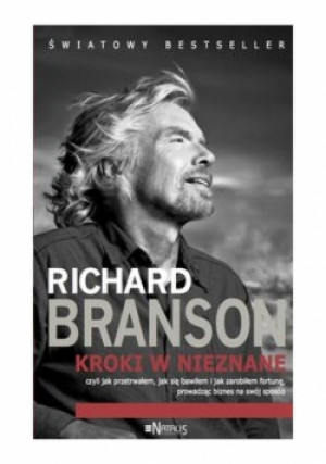 Kroki w nieznane - Richard Branson - książka  wyd. 2015