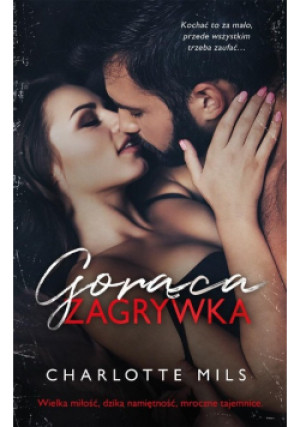 Gorąca zagrywka - Charlotte Mils - książka  wyd. 2021