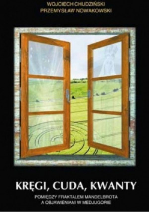 Kręgi cuda kwanty - Wojciech Chudziński - książka  wyd. 2009