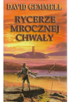 Rycerze mrocznej chwały - David Gemmell - książka fantasy wyd. 2002