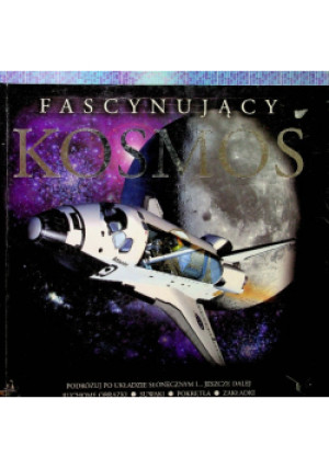 Fascynujący kosmos - książka  wyd. 2007