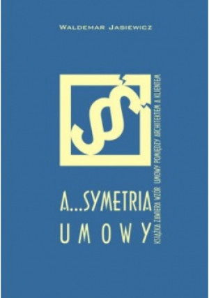 A symetria umowy - Waldemar Jasiewicz - książka  wyd. 2005