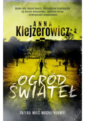 Ogród świateł - Anna Klejzerowicz - książka  wyd. 2018