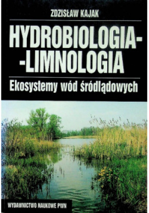 Hydrobiologia Limnologia - Zdzisław Kajak - książka  wyd. 2001