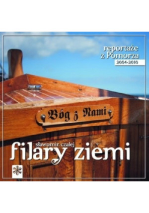 Filary ziemi - Sławomir Czalej - książka historyczna wyd. 2010