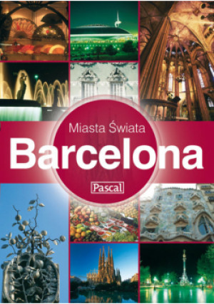 Miasta Świata Barcelona - Tara Stevens - książka  wyd. 2007
