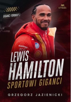 Lewis Hamilton. Sportowi giganci - Jazienicki Grzegorz - książka  wyd. 2025