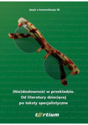 (Nie)dosłowność w przekładzie - książka reportaż wyd. 2015