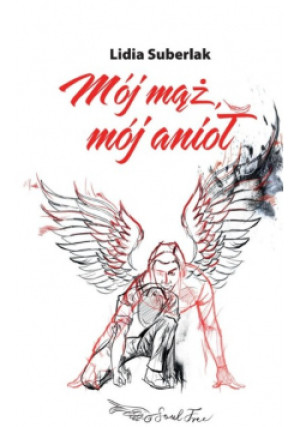 Mój mąż mój anioł - Lidia Suberlak - książka  wyd. 2021