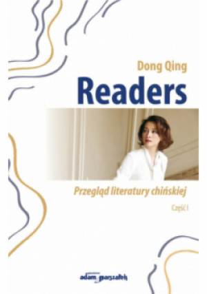 Readers. Przegląd literatury chińskiej. Część 1 - Dong Qing - książka  wyd. 2023